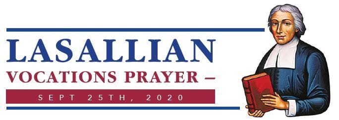 Lasallian Vocations Prayer - September Lasallian Vocations Prayer - September
